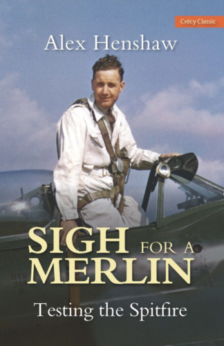 Sigh for a Merlin, Testing the Spitfire