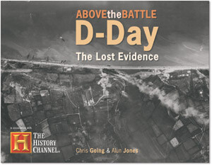 D-Day, The Lost Evidence