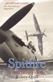 Spitfire – A Test Pilot’s Story