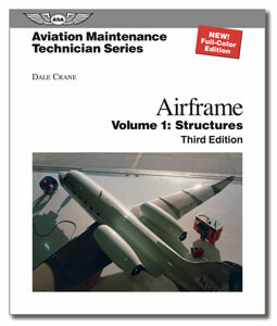 Maintenance Technician - Airframe Vol 1: Structures