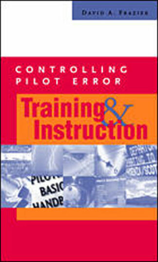 Controlling Pilot Error - Training and Instruction