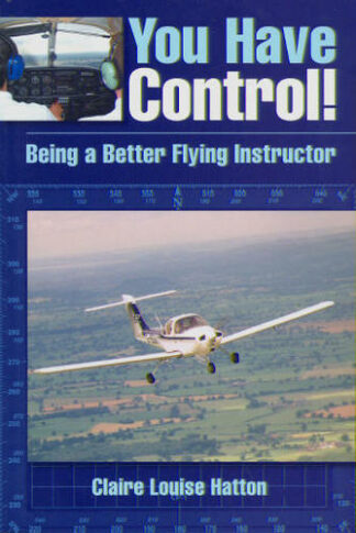 You Have Control: Being a Better Flying Instructor
