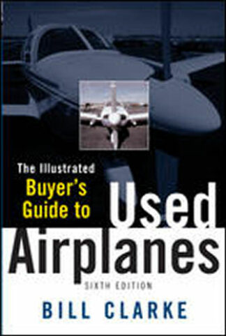 The Illustrated Buyer’s Guide to Used Airplanes