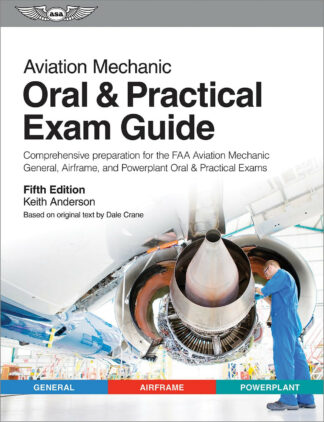 Aviation Maintenance Technician Oral & Practical Exam Guide
