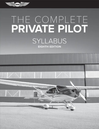 The Complete Private Pilot Syllabus