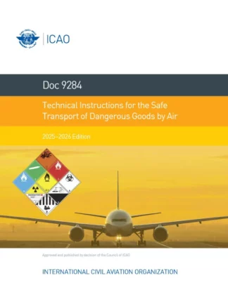ICAO DOC 9284 Technical Instructions for the Safe Transport of Dangerous Goods by Air 2025-2026