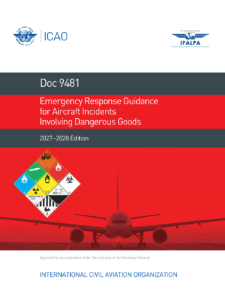 ICAO DOC 9481 Emergency Response Guidance for Aircraft Incidents Involving Dangerous Goods Ed 2027-2028